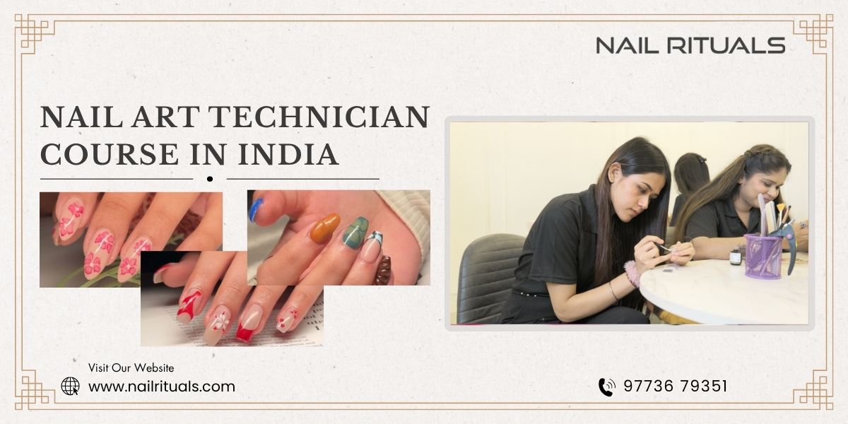 Best Nail Art Technician Course in India | Nail Rituals
