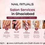 Salon Services in Ghaziabad | Nail Rituals